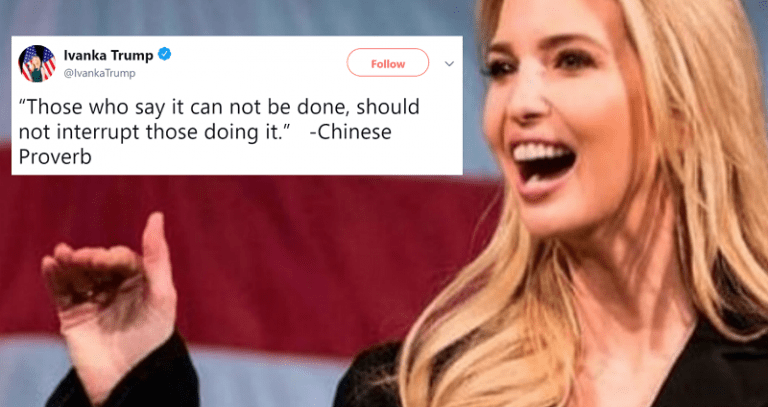 Ivanka Trump Tweets a ‘Chinese Proverb,’ Only It’s Not Actually Chinese